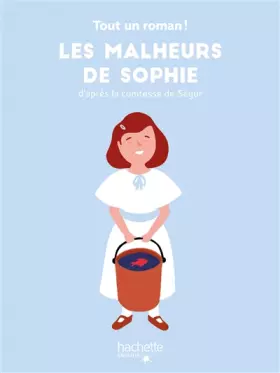 Couverture du produit · Tout un roman - Les malheurs de Sophie