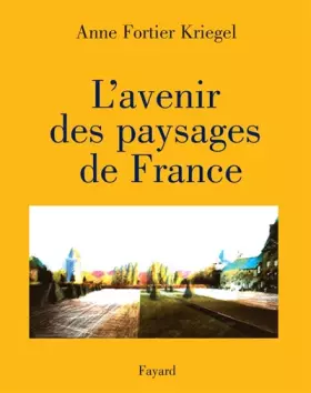 Couverture du produit · L'avenir des paysages de France