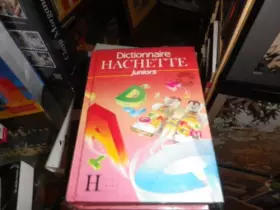Couverture du produit · DICTIONNAIRE HACHETTE JUNIORS