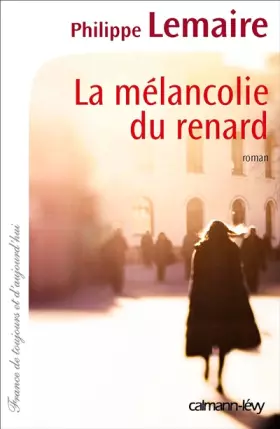 Couverture du produit · La Mélancolie du renard