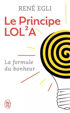 Couverture du produit · Le principe LOL²A : Ou La perfection du monde