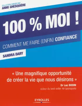 Couverture du produit · 100% moi ! : Comment me faire (enfin) confiance