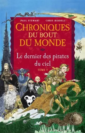 Couverture du produit · Chroniques du bout du monde - Cycle de Rémiz, Tome 4 : Le dernier des pirates du ciel