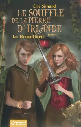 Couverture du produit · Le souffle de la pierre d'Irlande, Tome 5 : Le Brouillard