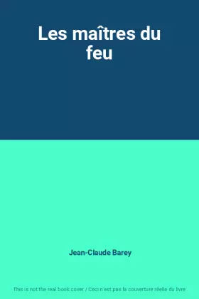 Couverture du produit · Les maîtres du feu