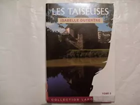 Couverture du produit · Les Taiseuses Tome 2 (collection Largevision)