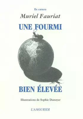 Couverture du produit · Une fourmi bien elevee
