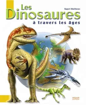 Couverture du produit · DINOSAURES A TRAVERS LES AGES