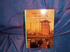 Couverture du produit · Gloire et misère des galères