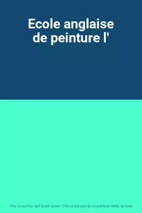 Couverture du produit · Ecole anglaise de peinture l'