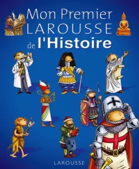 Couverture du produit · Mon Premier Larousse de l'Histoire
