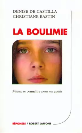 Couverture du produit · La Boulimie : Mieux se connaître pour en guérir