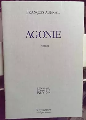 Couverture du produit · Agonie (Collection Le Corps inédit)