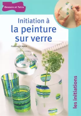 Couverture du produit · Initiation à la peinture sur verre