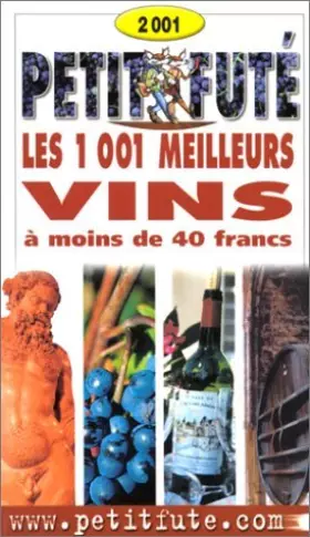 Couverture du produit · 1001 meilleurs vins à moins de 40 francs 2001