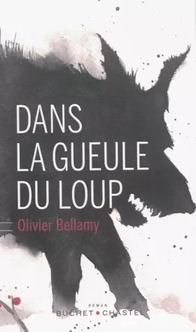 Couverture du produit · Dans la gueule du loup