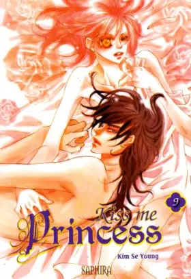 Couverture du produit · Kiss me Princess, Tome 9 :