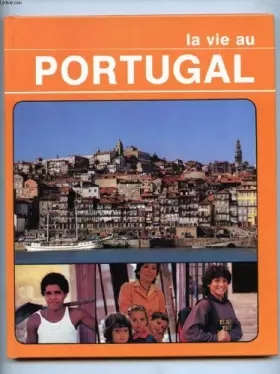Couverture du produit · LA VIE AU PORTUGAL