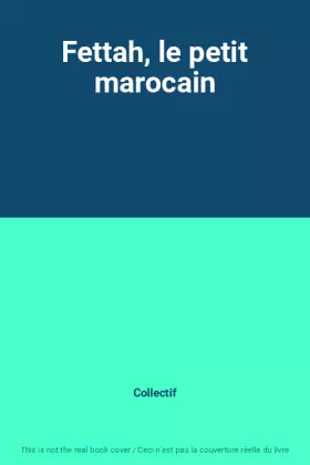 Couverture du produit · Fettah, le petit marocain