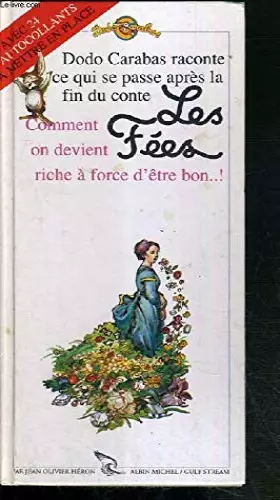 Couverture du produit · Dodo Carabas raconte ce qui se passe après la fin des Fées