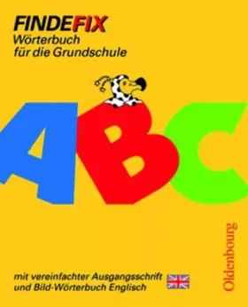 Couverture du produit · Findefix - Deutsch - Bisherige Ausgabe: Wörterbuch mit vereinfachter Ausgangsschrift: Mit Bild-Wörterbuch Englisch