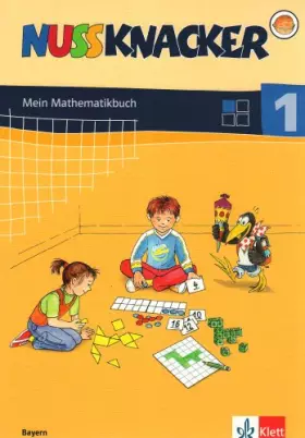 Couverture du produit · Nussknacker. Ausgabe Bayern / Schülerbuch 1. Schuljahr