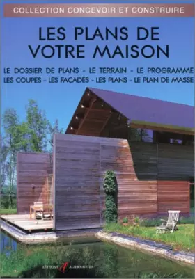 Couverture du produit · Les plans de votre maison, nouvelle édition