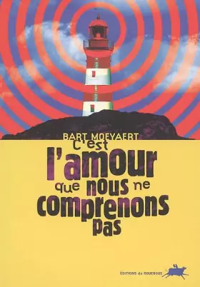 Couverture du produit · C'est l'amour que nous ne comprenons pas