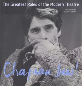 Couverture du produit · Chapeau Bas T2 : The Greatest Roles Of The Modern Theater