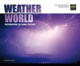 Couverture du produit · Weather World: Photographing the Global Spectacle