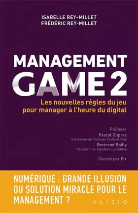 Couverture du produit · Management Game 2 : Les nouvelles règles du jeu pour manager à l'heure du digital