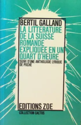 Couverture du produit · La litterature de la suisse romande expliquée en un quart d'heure