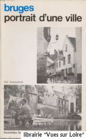 Couverture du produit · Bruges, portrait d' une ville.