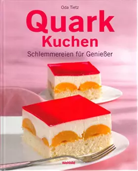 Couverture du produit · Quark Kuchen Schlemmereien für Genießer