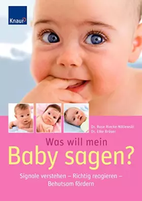Couverture du produit · Was will mein Baby sagen?: Signale verstehen - Richtig reagieren - Behutsam fördern