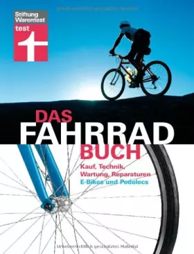 Couverture du produit · Das Fahrradbuch: Kauf, Technik, Wartung, Reparaturen, E-Bikes und Pedelecs