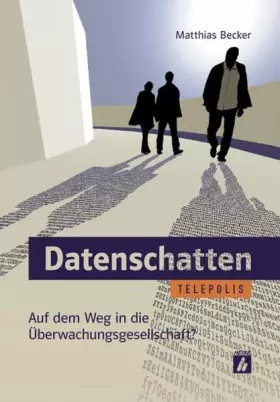 Couverture du produit · Datenschatten (TELEPOLIS): Auf dem Weg in die Überwachungsgesellschaft?