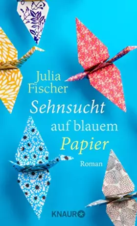 Couverture du produit · Sehnsucht auf blauem Papier: Roman