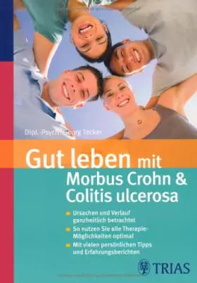 Couverture du produit · Gut leben mit Morbus Crohn & Colitis ulcerosa: Ursachen und Verlauf ganzheitlich betrachtet