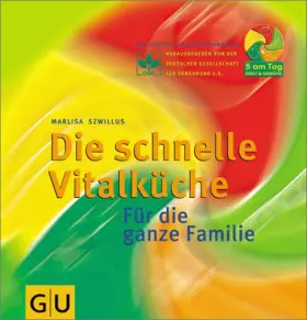 Couverture du produit · Die schnelle Vitalküche (GU Altproduktion)
