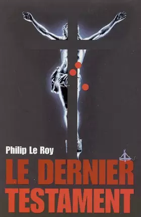 Couverture du produit · Le Dernier Testament - Grand Prix de la Littérature Policière 2005