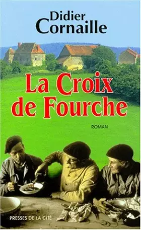 Couverture du produit · La Croix de Fourche