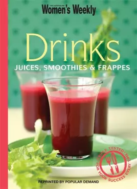 Couverture du produit · Drinks: Juices, Smoothies and Frappes ( " Australian Women's Weekly " )