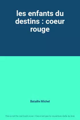 Couverture du produit · les enfants du destins : coeur rouge