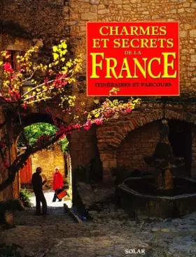 Couverture du produit · CHARMES ET SECRETS DE FRANCE