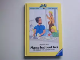 Couverture du produit · Mama hat heut frei (Der Blaue Rabe - Erster Lesespass / Ab 7/8 Jahren)