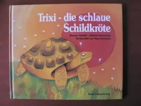 Couverture du produit · Trixi, die schlaue Schildkröte