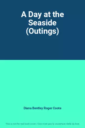 Couverture du produit · A Day at the Seaside (Outings)