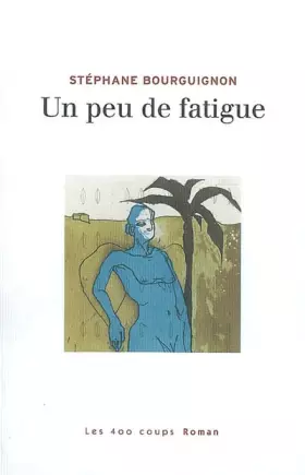 Couverture du produit · Un peu de fatigue