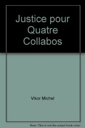 Couverture du produit · Justice pour quatre collabos